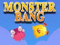 խաղ Monster bang