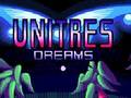 խաղ Unitres Dreams