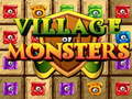 խաղ Village Of Monsters