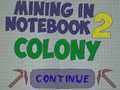 խաղ Mining in Notebook 2