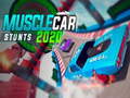 խաղ Musclecar stunts 2020