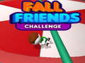 խաղ Fall Friends Challenge