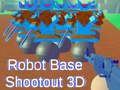 խաղ Robot Base Shootout 3D
