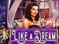խաղ Like a Dream