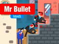 խաղ Mr Bullet html5