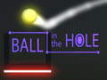 խաղ Ball in The  Hole