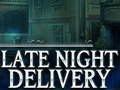 խաղ Late Night Delivery