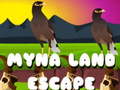 խաղ Myna Land Escape