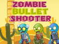 խաղ Zombie Bullet Shooter