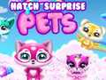 խաղ Hatch Surprise Pets