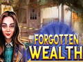 խաղ Forgotten Wealth