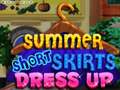 խաղ Summer Short Skirts Dress Up