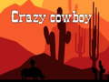 խաղ Crazy cowboy 