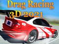 խաղ Drag Racing 3D 2021