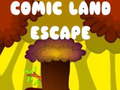 խաղ Comic Land Escape
