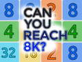 խաղ Can You Reach 8K?