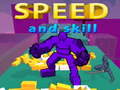 խաղ Speed And Skill