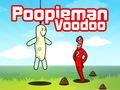 խաղ Poopieman Voodoo