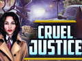 խաղ Cruel Justice