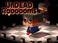 խաղ Undead Roooooms