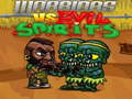 խաղ Warriors VS Evil Sipirits