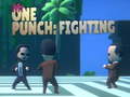 խաղ Mr One Punch: Fighting 