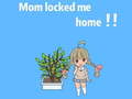 խաղ Mom locked me home