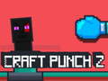 խաղ Craft Punch 2