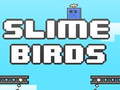 խաղ Slime Birds