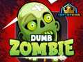 խաղ Dumb Zombie