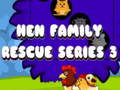 խաղ Hen Family Rescue Series 3