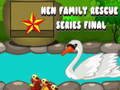 խաղ Hen Family Rescue Series Final