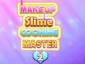 խաղ Make Up Slime Cooking Master 2