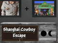 խաղ Shanghai Cowboy Escape
