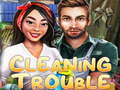 խաղ Cleaning trouble