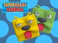 խաղ Super Heads Carnival