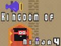 խաղ Kingdom of Ninja 4