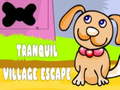 խաղ Tranquil Village Escape