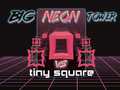 խաղ Big Neon Tower vs Tiny Square