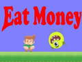 խաղ Eat Money
