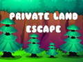 խաղ Private Land Escape