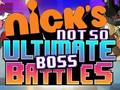 խաղ Nick's Not so Ultimate Boss Battles
