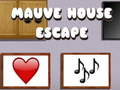 խաղ Mauve House Escape