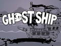 խաղ Ghost Ship