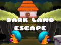 խաղ Dark Land Escape