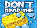 խաղ Don't Drop the Sponge