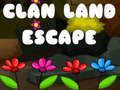 խաղ Clan Land Escape