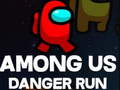 խաղ Among Us Danger Run