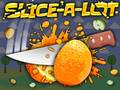 խաղ Slice A Lot