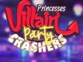 խաղ Princesses Villain Party Crashers